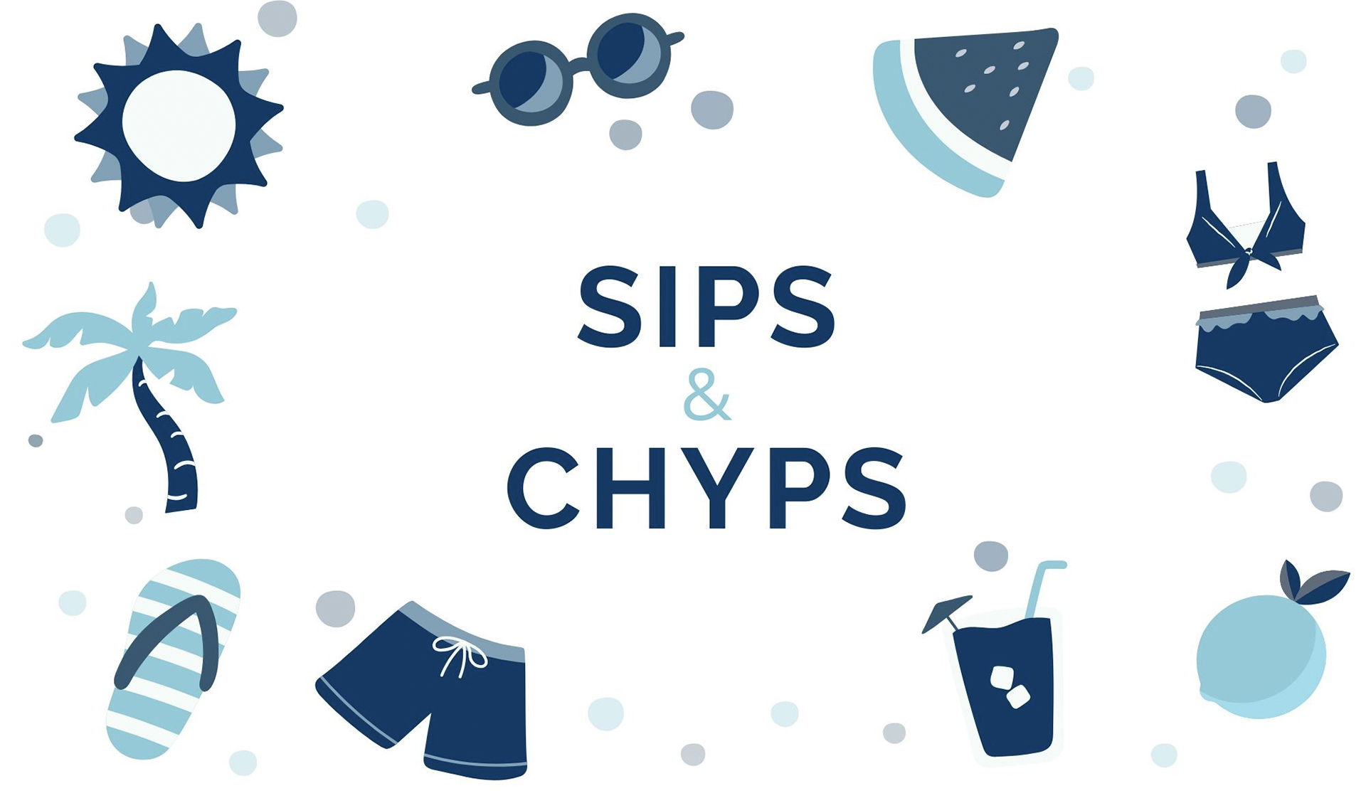 Sips and CHYPs
