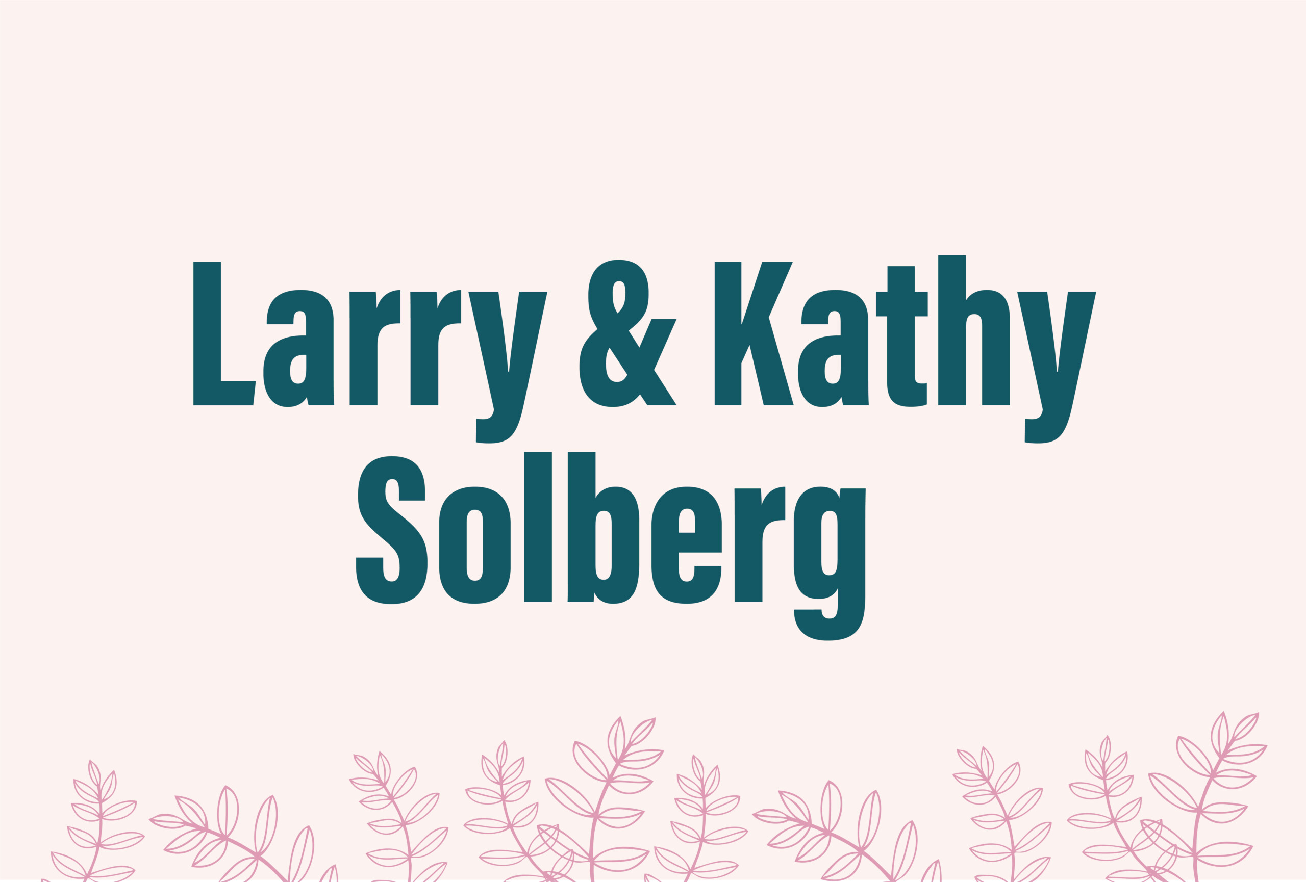Larry and Kathy Solberg
